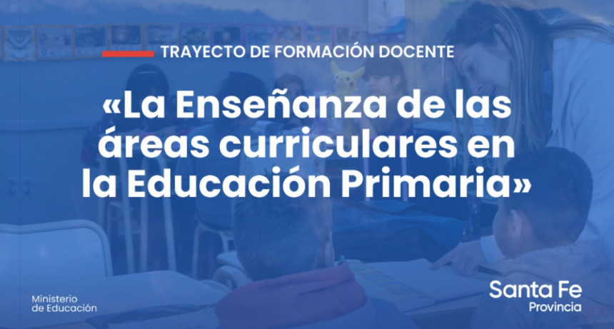 La Provincia implementa el nuevo cliclo de formaci&oacute;n "La Ense&ntilde;anza de las &Aacute;reas Curriculares en la Educaci&oacute;n Primaria"